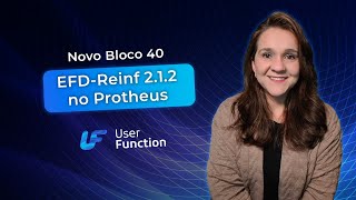 EFDReinf 212 no Protheus  Novo Bloco 40 [upl. by Latsryc]