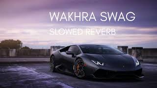 Wakhra Swag slowedreverb  TGR AKSH  Wakhra Swag Lofi Song slowedreverb [upl. by Maritsa]