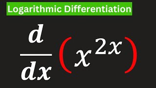 How to Differentiate x2x logarithmic differentiation  Derivative of x2x [upl. by Akcimehs781]