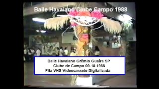 Vídeo Baile Havaiano Grêmio Guaíra SP 09101988 Fita VHS Videocassete digitaliza ernanicarreira [upl. by Ratha]