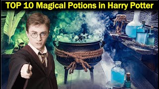 Top 10 Magical Potions in Harry Potter  Explained in Hindi [upl. by Omrellig81]