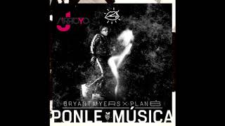 Bryant Myers Ft Plan B  Ponle Musica REMIXEDIT JArroyo Extended Edit [upl. by Adnilema]