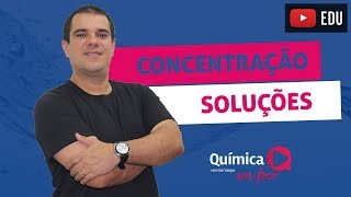 QUÍMICA  ENEM  Cálculo da concentração das soluções [upl. by Tomlinson395]