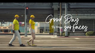 Surfaces  Good Day GTAV Roleplay Version MV [upl. by Edva951]