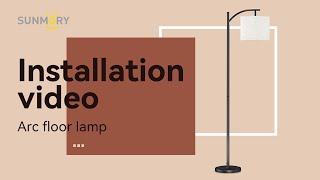 ModelMF18166SUNMORY Arc Floor Lamp Installation video [upl. by Merritt632]