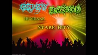 GIPSY DAXON STARE HITY HUMENNE 23 [upl. by Eleonora327]