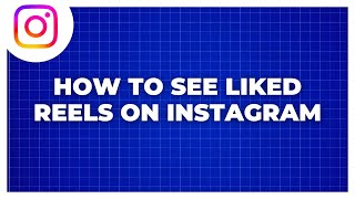 How to See Liked Reels On Instagram [upl. by Way]