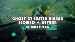 Ghost Justin Bieber SLOWED REVERB by milocatsongs [upl. by Redla309]