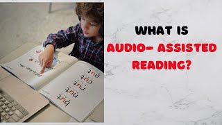 Learn to Read with Audio Assisted Reading [upl. by Neitsirhc742]