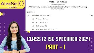 CLASS 12 ISC SPECIMEN 2024 PART  1 SOLVED [upl. by Pachston]