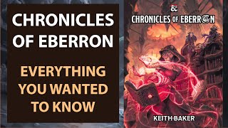 Chronicles of Eberron  Everything You Wanted To Know with Keith Baker [upl. by Hpejsoj509]