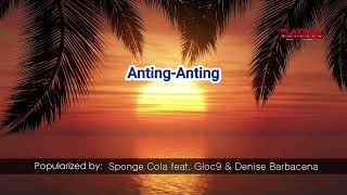 16031 Anting Anting Sponge Cola feat Gloc9 amp Denise Barbacena [upl. by Atinuahs]