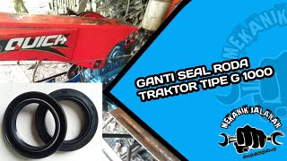 Replace the G1000 type tractor wheel sealMengganti seal roda traktor tipe G 1000 [upl. by Alyhc]