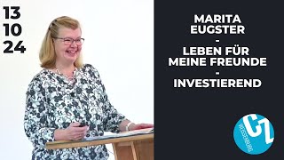 Leben für meine Freunde investierend  Marita Eugster  13102024 [upl. by Atinna]