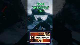 🕐 One MINUTE Of DEATHLOOP 🕐 More details in the description [upl. by Booze]