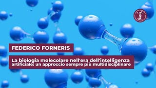 La biologia molecolare nellera dellintelligenza artificiale  Istituto Lombardo [upl. by Waechter859]