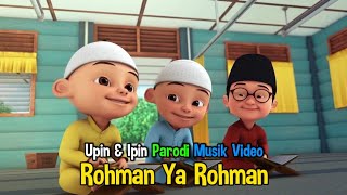 Rohman Ya Rohman  Nissa Sabyan versi Upin amp Ipin [upl. by Barbe257]