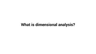 What is dimensional analysis [upl. by Robinette]