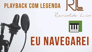 Eu Navegarei  Playback Piano 🎹 Tom Feminino Fm [upl. by Cantu]