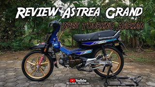 Review Astrea Grand Spek Touring Harian [upl. by Yojenitsirk447]