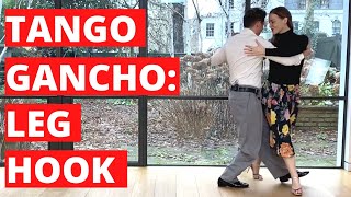 How To Do The Tango Gancho leg hook Movement amp Technique [upl. by Alien]