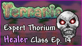 Terraria 13 Expert Thorium Healer Class Let’s Play  Ep 14  Mechanical Bosses [upl. by Anead]