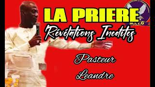 holydavidministries2949 LA PRIERE REVELATIONS INEDITES Pasteur Leandre [upl. by Arzed]