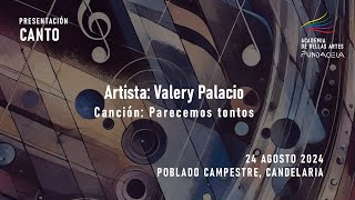 CANTO  Valey Palacio  Canción Parecemos tontos [upl. by Erhart]