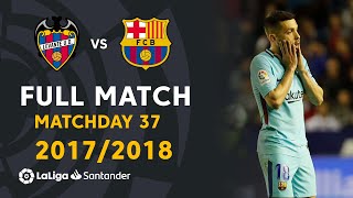 Levante UD vs FC Barcelona 54 J37 20172018  FULL MATCH [upl. by Marsiella]