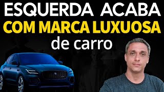 Não aprenderam Esquerdismo acaba de destruir uma das mais luxuosas marcas de carro [upl. by Ever]