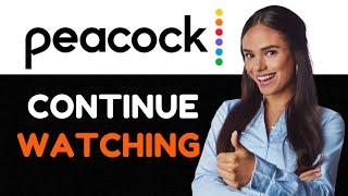 How To Remove Shows From Continue Watching on Peacock 2024 [upl. by Elacim]