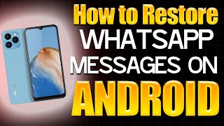 How to restore WhatsApp message on Android [upl. by Skier]