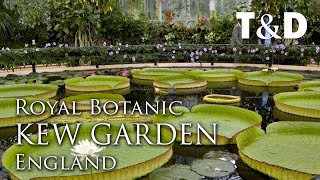 Royal Botanic Gardens Kew  England Attractions  Travel amp Discover [upl. by Nillek]