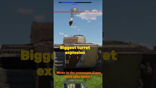 Biggest turret explosion  warthunder wtf warthundermoments funny Warthunder [upl. by Perri]