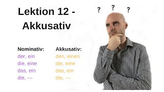 Deutschkurs A11 Lektion 12 Akkusativ [upl. by Kipper268]