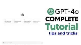 How To Use GPT4o GPT4o Tutorial Complete Guide With Tips and Tricks [upl. by Gault]