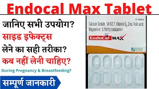 Endocal Max Tablet Uses amp Side Effects in Hindi  Endocal Max Tablet Ke Fayde Aur Nuksan [upl. by Jarv]