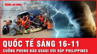 Quốc tế sáng 1611 Cuồng phong bão Usagi hủy diệt kinh hoàng Philippines bị vùi dập khốn đốn [upl. by Amzu5]