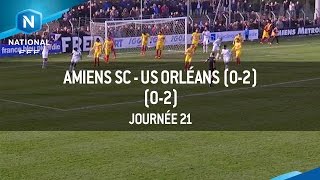 J21  Amiens SC  US Orléans 02 le résumé [upl. by Ahsatak909]