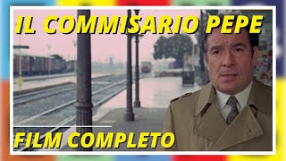 Il Commissario Pepe  Commedia  Drammatico  Film completo in italiano [upl. by Nihcas4]