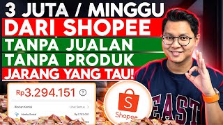 JARANG YG TAU⁉️ 3 JUTAMINGGU Dari Shopee Video Tanpa Jualan amp Tanpa Punya Produk Shopee Affiliate [upl. by Domenech]