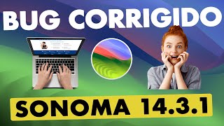 🔥 MacOS SONOMA 1431 👉 BUG IMPORTANTE CORRIGIDO 😱 JÁ ATUALIZOU SEU HACKINTOSH [upl. by Alix]