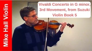 Vivaldi Concerto in G minor 3rd movement  3 from Suzuki Violin Book 5 [upl. by Elfreda97]