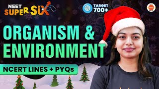 Organism and Environment 🌿 New Syllabus  NCERT Lines  PYQs Solving NEET 2024 BiologyGopika G [upl. by Erb]