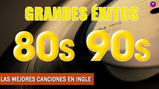 Las Mejores Canciones De Los 80 y 90  Clasicos De Los 80 y 90  Grandes Éxitos 80s [upl. by Gudrin]