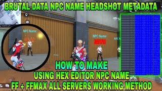 HEX EDITOR FF DATA HEADSHOT😱 HOLOGRAM ANTI BAN NO BAN METHOD HOW TO MAKE FF NPC NAME HOLOGRAM [upl. by Burlie]