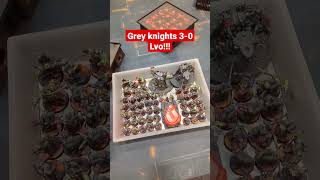 grey knights 30 lvo 40k warhammer40k greyknights battlereports lvo [upl. by Lirrehs]