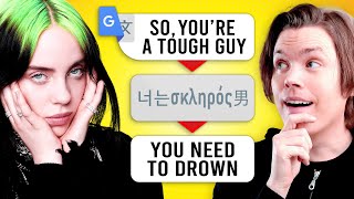 Overly Google Translated Songs Can You Guess Them [upl. by Paddie922]