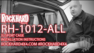 RH 1012ALL  XJ SPORT CAGE  Install Video Instructions by Rock Hard 4x4 [upl. by Ahsenev709]