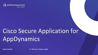 Cisco Secure Application for AppDynamics [upl. by Reviel]